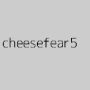cheesefear5