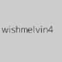 wishmelvin4